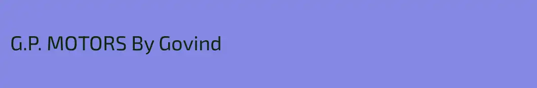 G.P. MOTORS By Govind
